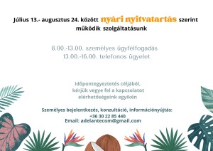 Július 13. - Augusztus 24. között nyári nyitvatartás szerint működik szolgáltatásunk(3)